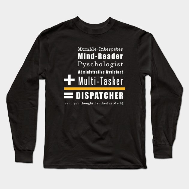 DISPATCHER EQUATION Long Sleeve T-Shirt by mtvrdik